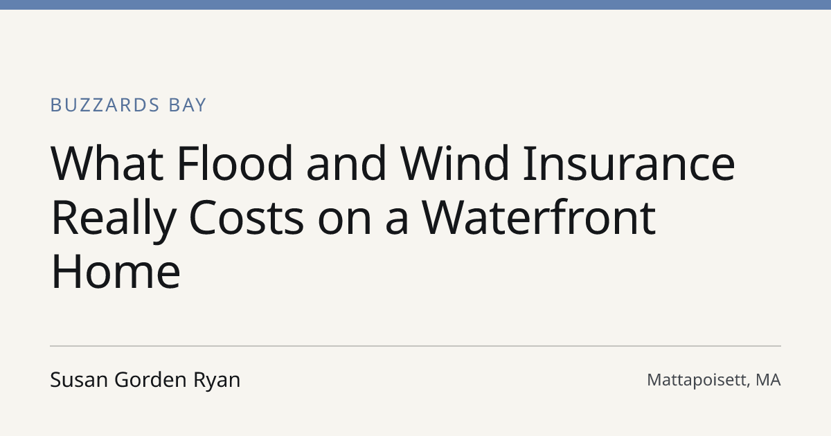Title card for the article: What Flood and Wind Insurance Really Costs on a Waterfront Home