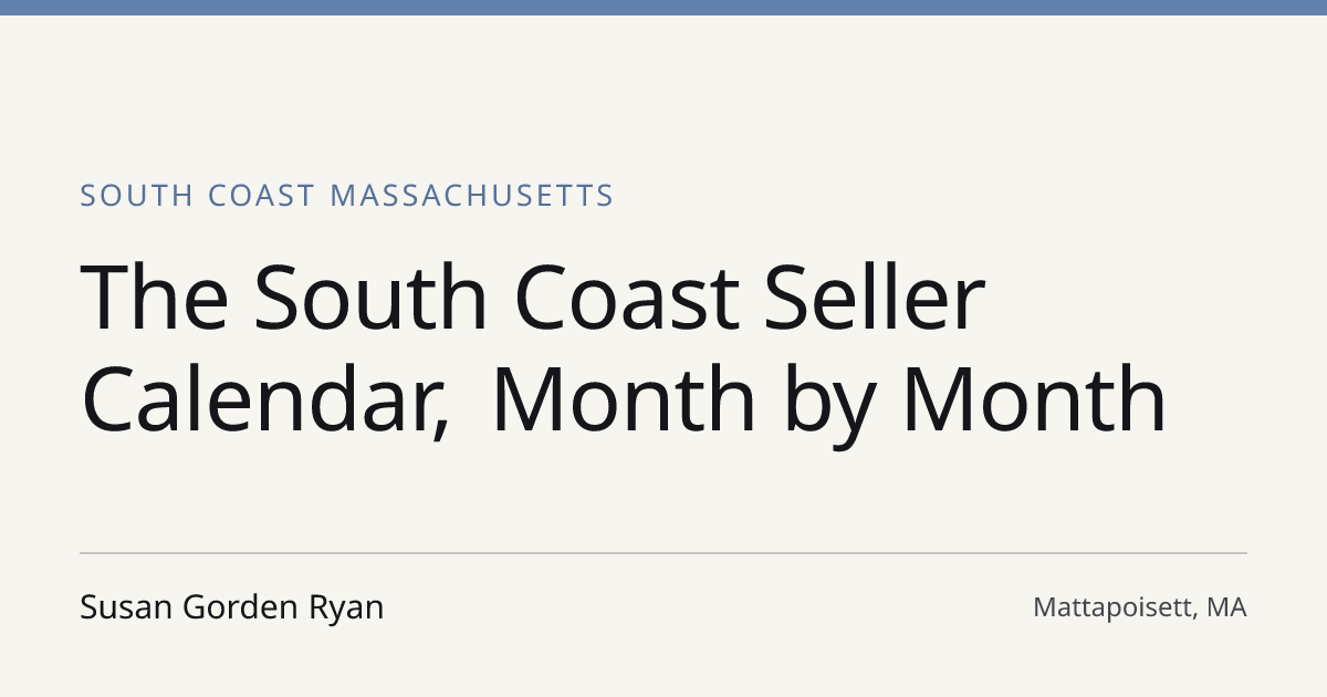 Title card for the article: The South Coast Seller Calendar, Month by Month